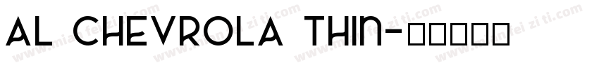 AL CHEVROLA Thin字体转换